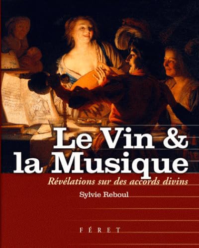 Beispielbild fr Le Vin et la Musique zum Verkauf von medimops