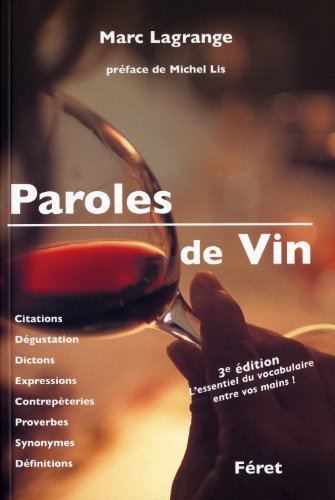 PAROLES DE VINS-3Ã¨me Ã©dit. (DECOUVERTE VIGNE ET VIN) (French Edition) (9782351560556) by LAGRANGE Marc