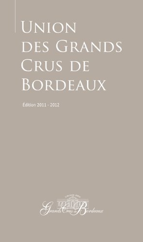 Beispielbild fr Union des Grands Crus de Bordeaux zum Verkauf von Ammareal