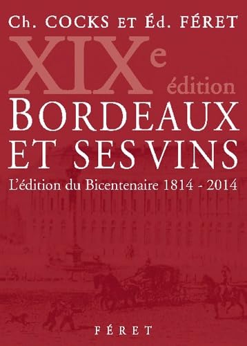 9782351561485: Bordeaux et ses vins XIXe d. 2014