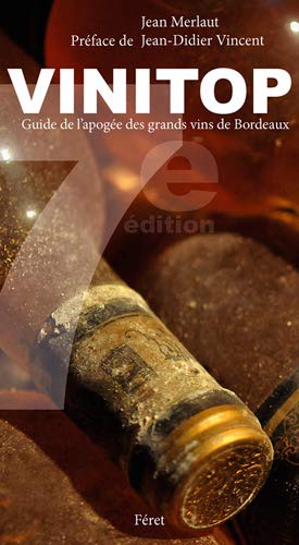 9782351561614: Vinitop Bordeaux, guide des millsimes