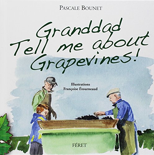 Beispielbild fr Granddad tell me about your vineyard zum Verkauf von AwesomeBooks