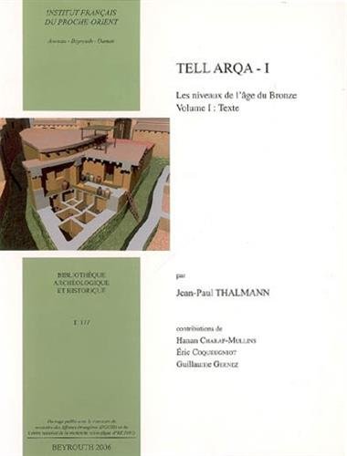 Beispielbild fr Tell Arqa I, les niveaux de l'ge du Bronze: Volume 1, Texte zum Verkauf von Ammareal