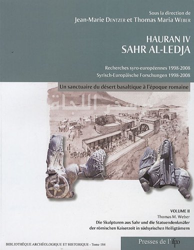 Beispielbild fr Hauran IV. sahr al-ledja. Un sanctuaire du dsert basaltique  l'poque romaine zum Verkauf von Ammareal