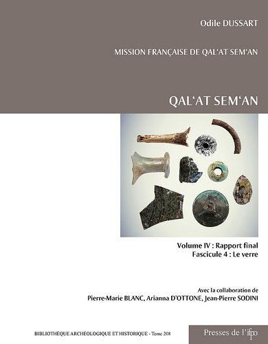 9782351597279: Qal'at Sem'an: Volume 4, Rapport final Fascicule 4, Le verre