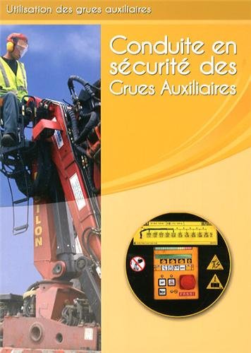 9782351630204: Conduite en scurit des grues auxiliaires: Livre de formation