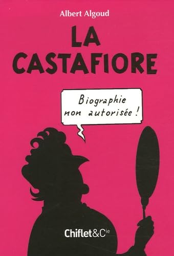 9782351640067: La Castafiore: Biographie non autorise !