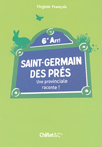 9782351640111: Saint germain des pres, une provinciale raconte!