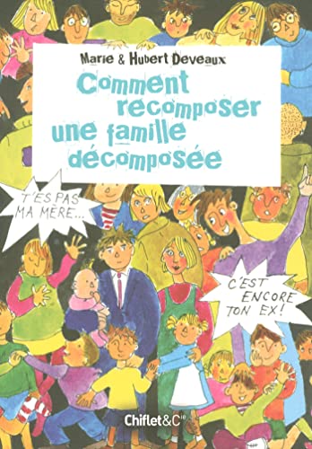 Beispielbild fr Comment recomposer une famille dcompose ? zum Verkauf von Librairie Th  la page