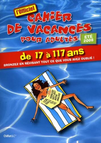 Beispielbild fr Cahier de vacances pour adultes t 2008 zum Verkauf von Ammareal