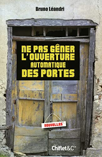 Beispielbild fr Ne pas gner l'ouverture automatique des portes zum Verkauf von medimops