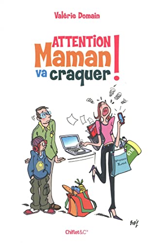 Beispielbild fr Attention maman va craquer ! zum Verkauf von ThriftBooks-Dallas