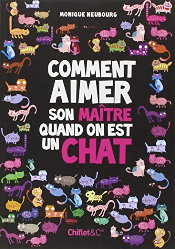 Stock image for Comment aimer son maitre quand on est un chat for sale by Ammareal