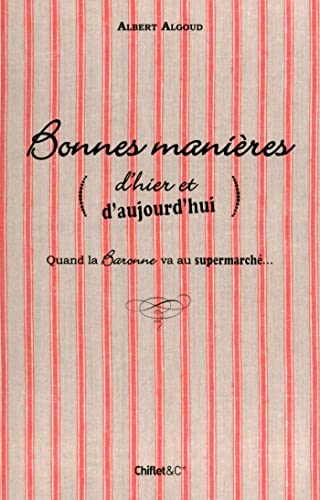 9782351642030: Bonnes manires (d'hier et d'aujourd'hui): Quand la Baronne va au supermarch