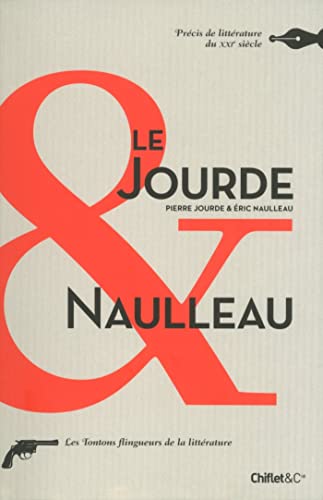 Beispielbild fr Le Jourde & Naulleau : Prcis De Littrature Du Xxie Sicle zum Verkauf von RECYCLIVRE