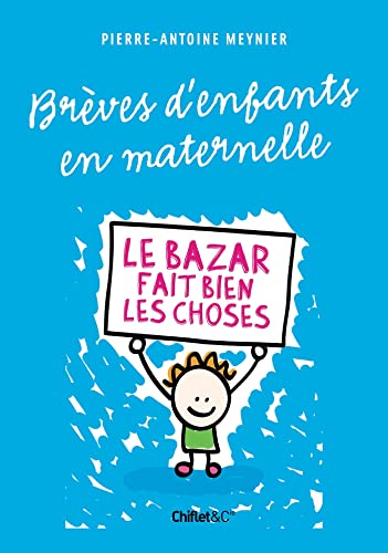 Stock image for Brves d'enfants en maternelle - Le bazar fait bien les choses for sale by medimops