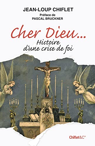 Beispielbild fr Cher Dieu. Chiflet, Jean-Loup and Bruckner, Pascal zum Verkauf von LIVREAUTRESORSAS