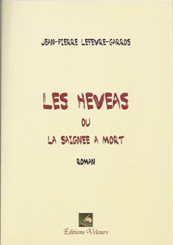 Beispielbild fr Les hvas ou La saigne  mort zum Verkauf von Ammareal