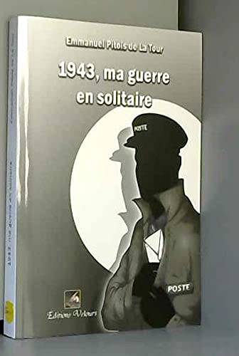Beispielbild fr 1943, Ma Guerre en Solitaire zum Verkauf von medimops
