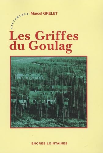 Beispielbild fr Les griffes du Goulag (French Edition) zum Verkauf von pompon