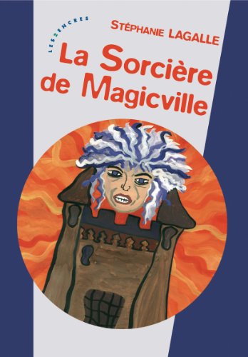 Beispielbild fr La Sorcire de Magicville zum Verkauf von Ammareal