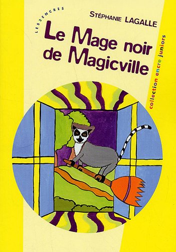 Beispielbild fr Le Mage noir de Magicville zum Verkauf von Ammareal