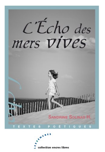 L'echo des mers vives (Encres libres) - Sandrine Solinas