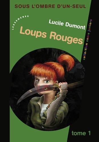 9782351685754: Sous l'ombre d'un seul T.1 - Loups Rouges