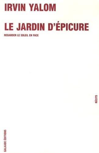9782351760680: Le jardin d'Epicure. Regarder le soleil en face (French Edition)