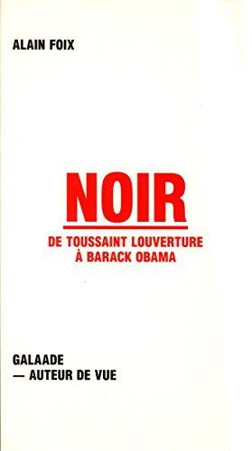 Imagen de archivo de Noir de Toussaint Louverture  Barack Obama a la venta por La Plume Franglaise