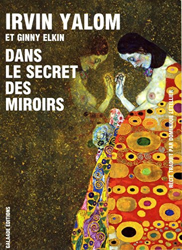 Dans le secret des miroirs (Litterature etrangere) (French Edition) (9782351760949) by Yalom, Irvin D.; Elkin, Jinny