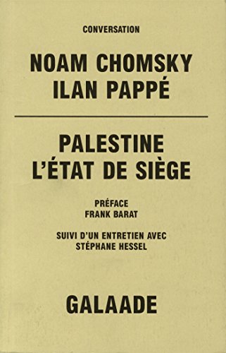 Palestine - L'Ã©tat de siÃ¨ge (9782351761762) by Chomsky, Noam; Pappe, Ilan