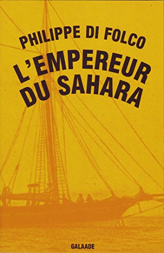 Beispielbild fr L'empereur du Sahara zum Verkauf von medimops