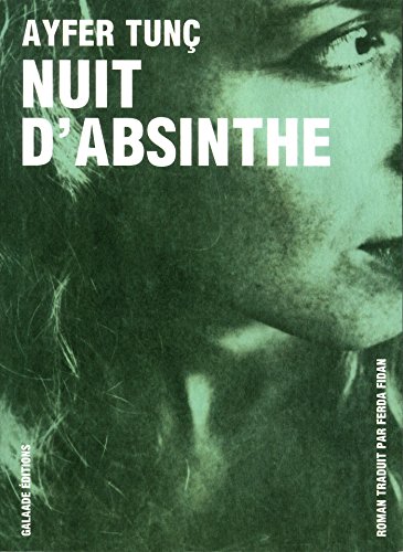 Beispielbild fr Nuit d'absinthe zum Verkauf von medimops