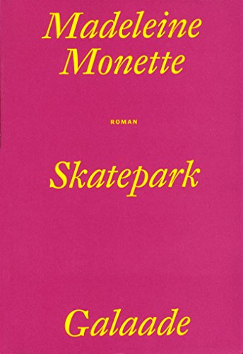 Beispielbild fr Skatepark Monette, Madeleine zum Verkauf von LIVREAUTRESORSAS