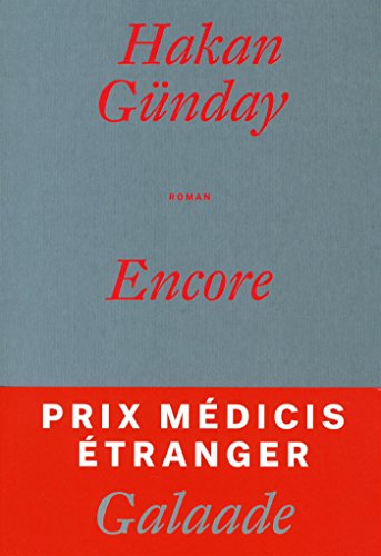 Beispielbild fr Encore - Prix M dicis  tranger 2015 Gunday, Hakan zum Verkauf von LIVREAUTRESORSAS