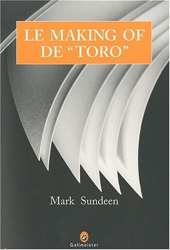 Stock image for Le making of de toro : Corridas et coeurs briss, ou le priple d'un auteur en qute de louanges mrites for sale by Ammareal