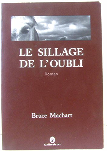 9782351780497: Le sillage de l'oubli: 0000