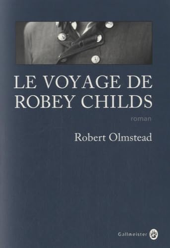 Beispielbild fr Le voyage de Robey Childs zum Verkauf von Ammareal