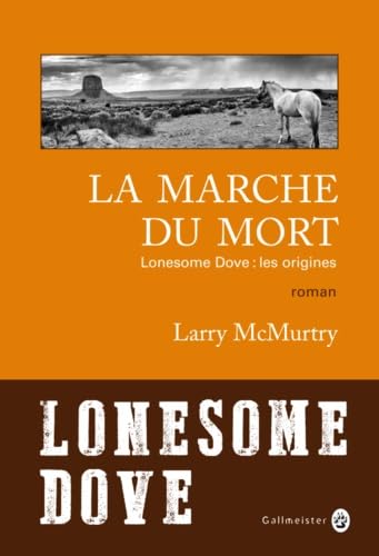 Stock image for MARCHE DU MORT (LA) : LONESOME DOVE LES ORIGINES for sale by Librairie La Canopee. Inc.