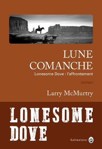 Stock image for LUNE COMANCHE - LONESOME DOVE: L'AFFRONTEMENT for sale by Ammareal