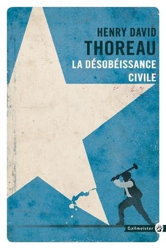 Imagen de archivo de La desobeissance civile [ On the Duty of Civil Disobedience ] (French Edition) a la venta por Books From California
