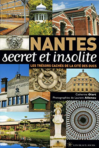 Stock image for NANTES SECRET ET INSOLITE for sale by Ammareal
