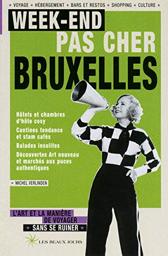 Beispielbild fr Week-end pas cher Bruxelles 2009 Verlinden, Michel zum Verkauf von LIVREAUTRESORSAS