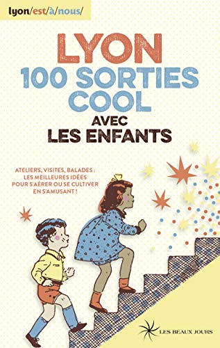 Beispielbild fr Lyon 100 sorties cool avec les enfants zum Verkauf von medimops