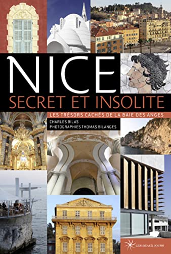 Stock image for Nice : les trsors cachs de la baie des anges for sale by Chapitre.com : livres et presse ancienne