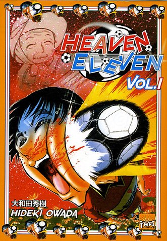 Stock image for Heaven Eleven, Tome 1 : Owada, Hideki et Giner, Pierre for sale by BIBLIO-NET