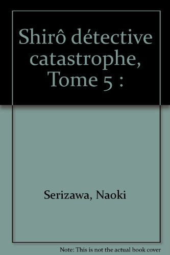 Beispielbild fr Shir dtective catastrophe, Tome 5 : zum Verkauf von Ammareal