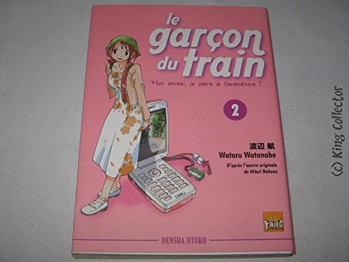 Beispielbild fr Le garon du train, Tome 2 : Moi aussi, je pars  l'aventure ! zum Verkauf von Ammareal