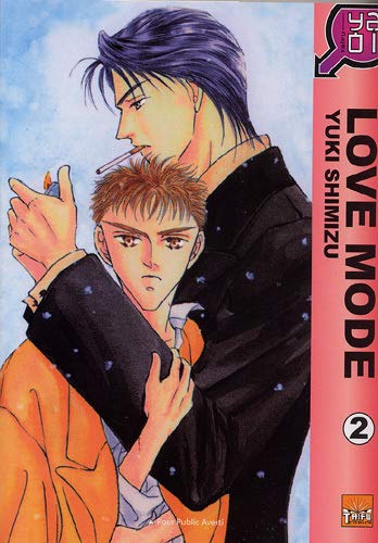 Love Mode T02 (Yaoi) (9782351803295) by Yuki Shimizu